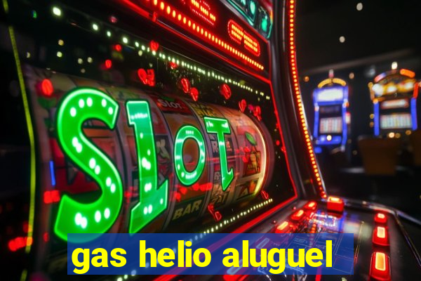 gas helio aluguel